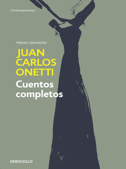Title details for Cuentos completos by Juan Carlos Onetti - Wait list